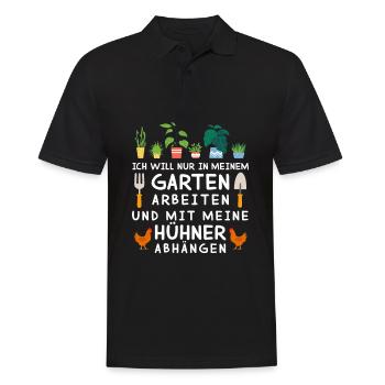 Ich Will Im Garten Arbeiten Mit Hühner Abhängen - Männer Poloshirt - Schwarz - Vorne - Kai (181cm)