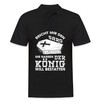 Reicht Mir Den Sarg Der König Will Bestatten - Männer Poloshirt - Schwarz - Vorne - Kai (181cm)