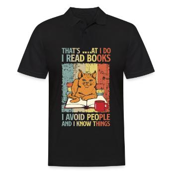 I Read Books I Avoid People And I Know Things - Männer Poloshirt - Schwarz - Vorne - Kai (181cm)