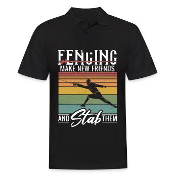 Fencing Make New Friends And Stab Them Fechter - Männer Poloshirt - Schwarz - Vorne - Kai (181cm)