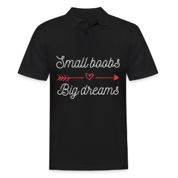 Small boobs big dreams - Men's Polo Shirt - black - Front - Kai (181cm)
