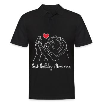 Best Bulldog Mom Ever English Bulldog Lover Owner - Männer Poloshirt - Schwarz - Vorne - Kai (181cm)