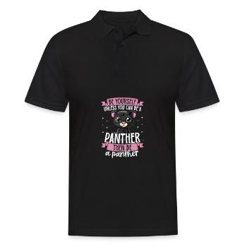 Sei du selbst, es sei denn, du kannst ein Panther - Männer Poloshirt - Schwarz - Vorne - Kai (181cm)