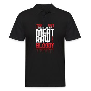 You're Just How I Like My Meat Bloody - Männer Poloshirt - Schwarz - Vorne - Kai (181cm)