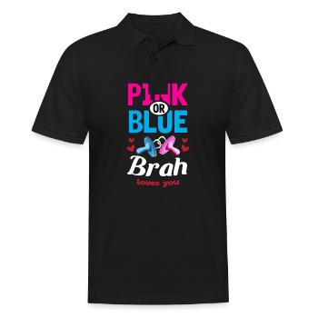 Pink or Blue Brah Loves You Gender Reveal Party - Männer Poloshirt - Schwarz - Vorne - Kai (181cm)