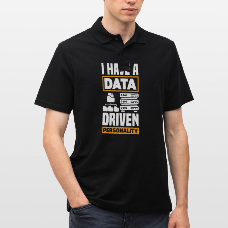 I Have A Data Driven Personality Data Scientist Männer Poloshirt