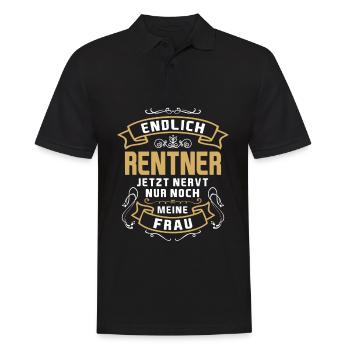 Endlich Rentner Jetzt Nervt Nur Noch Meine Frau - Männer Poloshirt - Schwarz - Vorne - Kai (181cm)