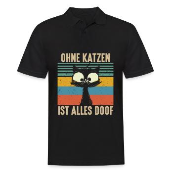 Ohne Katzen ist alles Doof Stubentiger Katze - Männer Poloshirt - Schwarz - Vorne - Kai (181cm)