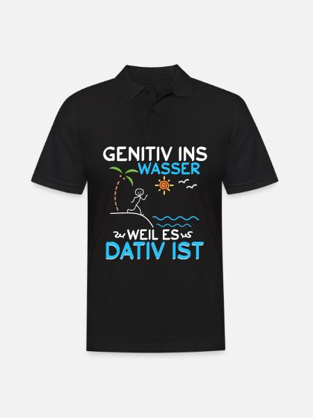 Genitiv ins Wasser weil es Dativ ist - Männer Poloshirt - Schwarz
