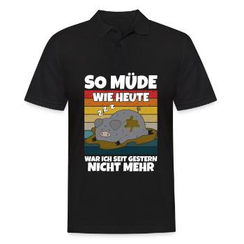So Müde Wie Heute War Ich Seit Gestern Nicht Mehr - Männer Poloshirt - Schwarz - Vorne - Kai (181cm)