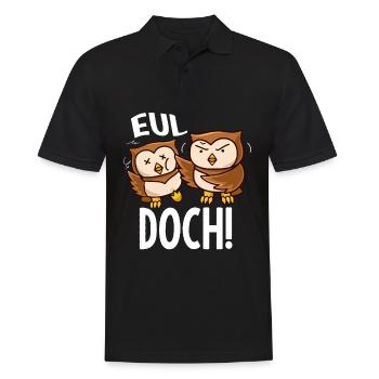 Eul Doch Eulen Heul Doch Baka - Männer Poloshirt - Schwarz - Vorne - Kai (181cm)
