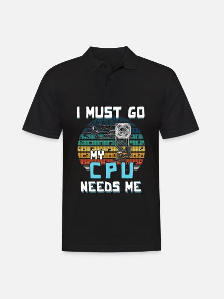 I Must Go My Cpu Needs Me - Männer Poloshirt - Schwarz