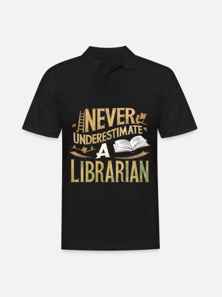 Never Underestimate a Librarian - Men's Polo Shirt - black