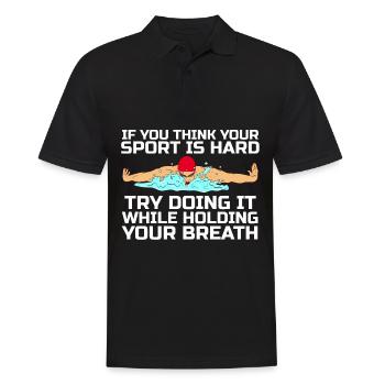SchwimmenShirt "Wenn Sie denken, dass Ihr Sport - Männer Poloshirt - Schwarz - Vorne - Kai (181cm)