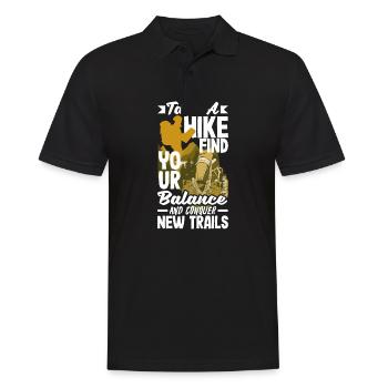 Take a hike, find your balance, and conquer new - Männer Poloshirt - Schwarz - Vorne - Kai (181cm)