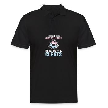forg Forget The Glass Slippers Bring Me The Cleats - Männer Poloshirt - Schwarz - Vorne - Kai (181cm)