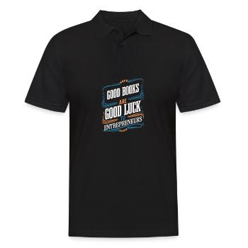 Good Books Are Good Luck to Entrepreneurs Hustling - Men's Polo Shirt - black - Front - Kai (181cm)