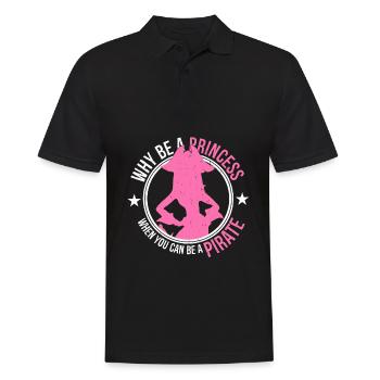 Why be a princess when you can be a pirate - Men's Polo Shirt - black - Front - Kai (181cm)
