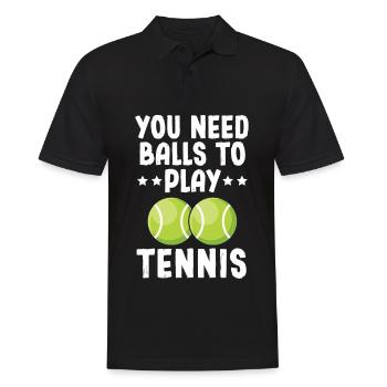 You Need Balls To Play Tennis - Männer Poloshirt - Schwarz - Vorne - Kai (181cm)