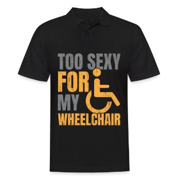 Too sexy for my wheelchair amputated amputation - Men's Polo Shirt - black - Front - Kai (181cm)
