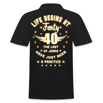 12 40th Birthday Life begins at 40 Forty - Männer Poloshirt - Schwarz - Hinten - Kai (181cm)