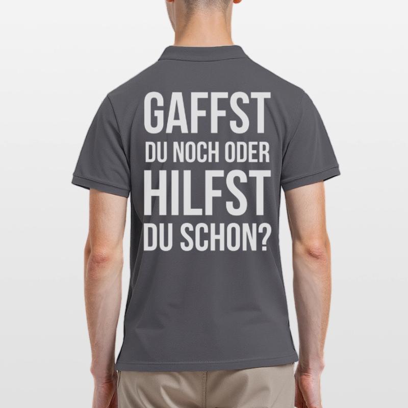 Gaffst du noch oder hilfst du schon? Männer Poloshirt