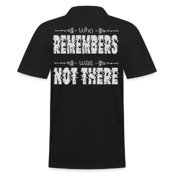 Who remembers was not there - Festival, Party - Men's Polo Shirt - black - Back - Kai (181cm)