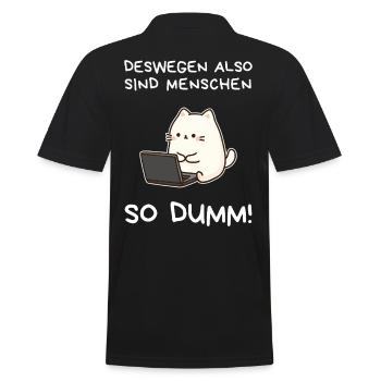 Kawaii Katze T-Shirt –Deswegen sind Menschen dumm! - Männer Poloshirt - Schwarz - Hinten - Kai (181cm)