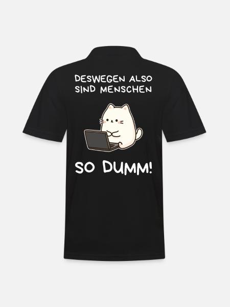 Kawaii Katze T-Shirt –Deswegen sind Menschen dumm! - Männer Poloshirt - Schwarz
