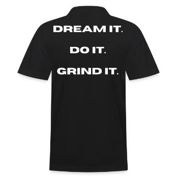 Dream It, Do It, Grind It l LateNightgrind - Männer Poloshirt - Schwarz - Hinten - Kai (181cm)