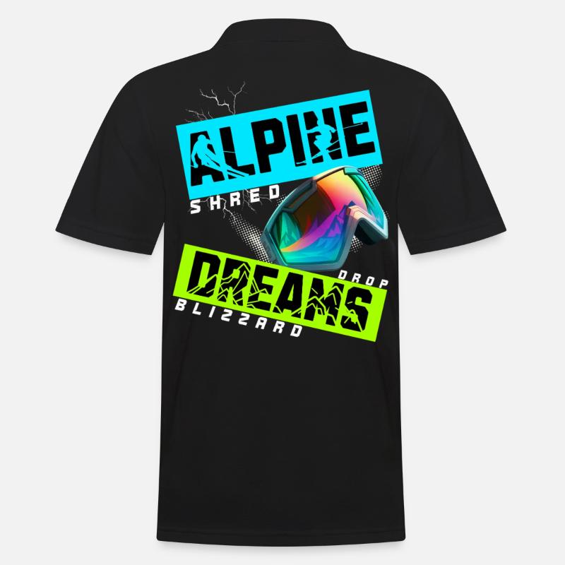 Alpine Dreams Ski Snowboard Shred Design - Polo Homme - noir