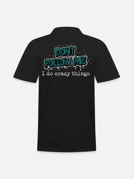 Don’t Follow Me Spruch Design - Männer Poloshirt - Schwarz