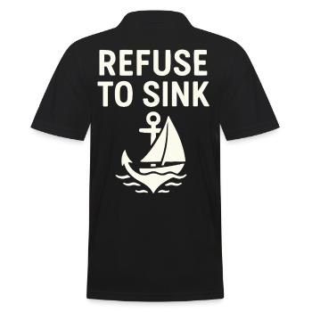 Refuse to Sink – Maritime Typo Meer Segeln Boot - Männer Poloshirt - Schwarz - Hinten - Kai (181cm)