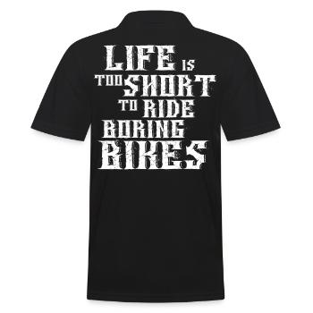 Life is too short to ride boring Bikes - Men's Polo Shirt - black - Back - Kai (181cm)
