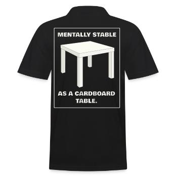 MENTALLY STABLE AS A CARDBOARD TABLE - white - Men's Polo Shirt - black - Back - Kai (181cm)
