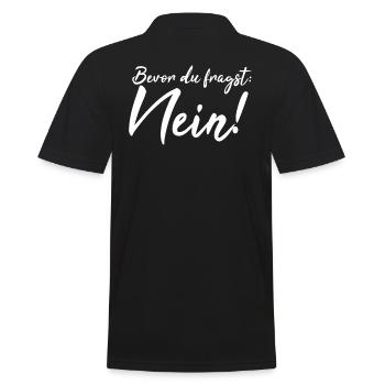 Bevor du fragst: Nein! - Männer Poloshirt - Schwarz - Hinten - Kai (181cm)