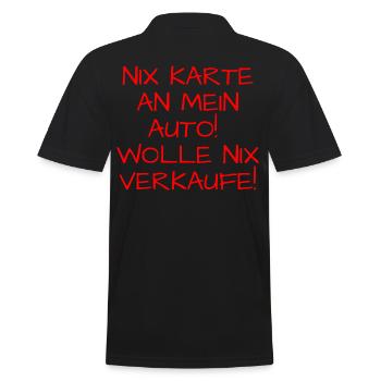 Nix Karte an mein Auto! Wolle nix verkaufe! - Männer Poloshirt - Schwarz - Hinten - Kai (181cm)