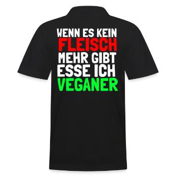 Wenn es kein Fleisch mehr gibt esse ich Veganer - Männer Poloshirt - Schwarz - Hinten - Kai (181cm)