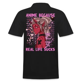 Lustig Manga Spruch Anime because real life sucks - Männer Poloshirt - Schwarz - Hinten - Kai (181cm)