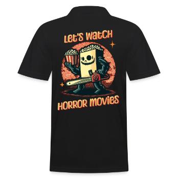 Funny Saying Design Let's Watch Horror Movies - Men's Polo Shirt - black - Back - Kai (181cm)