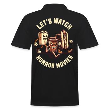 Let's Watch Horror Movies Funny Saying Design - Men's Polo Shirt - black - Back - Kai (181cm)