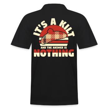 Its A Kilt And The Answer Is Nothing - Men's Polo Shirt - black - Back - Kai (181cm)