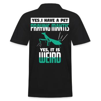 Yes I Have A Pet Praying Mantis Weird - Men's Polo Shirt - black - Back - Kai (181cm)