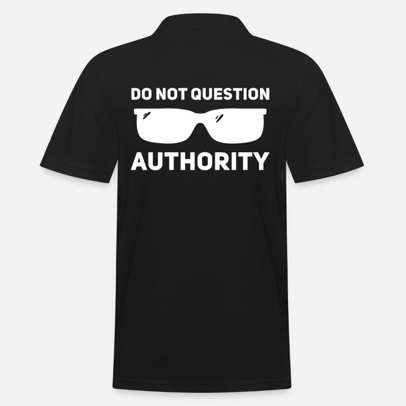 Don't question authority - Men's Polo Shirt - black