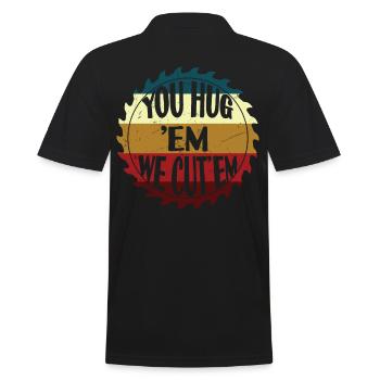 You Hug Em We Cut Em - Men's Polo Shirt - black - Back - Kai (181cm)