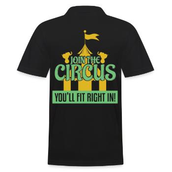 Join The Circus Youll Fit Right In - Men's Polo Shirt - black - Back - Kai (181cm)