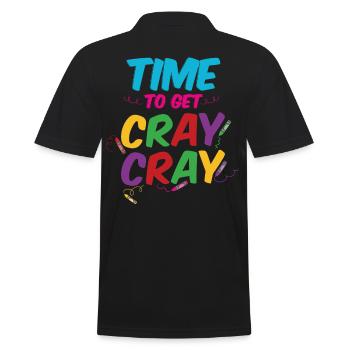 Time To Get Cray Cray - Men's Polo Shirt - black - Back - Kai (181cm)