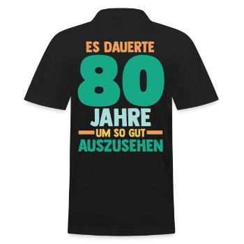 Achtzig Achtzigster 80 Jahre Geburtstag - Männer Poloshirt - Schwarz - Hinten - Kai (181cm)