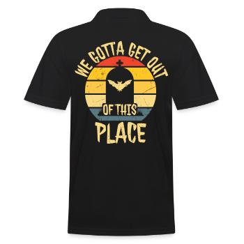 We Gotta Get out Of This Place Distressed - Men's Polo Shirt - black - Back - Kai (181cm)