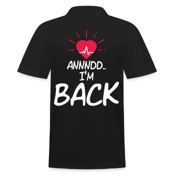 Annnd Im Back Heart Attack Survivor - Men's Polo Shirt - black - Back - Kai (181cm)